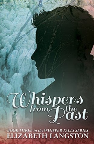 Whispers from the Past (Whisper Falls, #3)