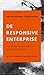 De Responsive Enterprise by Rini Van Solingen