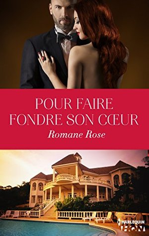 Pour faire fondre son coeur (French Edition)