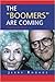 The "Boomers" Are Coming by Jerry Rhoads