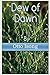 Dew Of Dawn