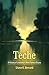 Teche: A History of Louisiana's Most Famous Bayou (America's Third Coast Series)