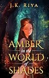 Amber in the Worl...