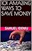 101 Amazing Ways to Save Money