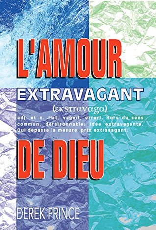 L'amour extravagant de Dieu