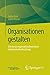 Organisationen gestalten by Stefan Kühl