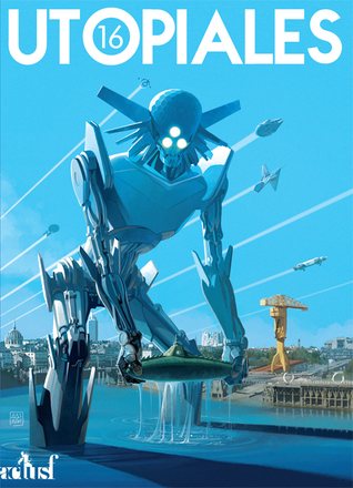 Utopiales 2016 (Utopiales, #2016)