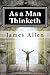 As a Man Thinketh