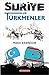 Suriye ve Türkmenler
