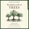 The Hidden Life of Trees by Peter Wohlleben