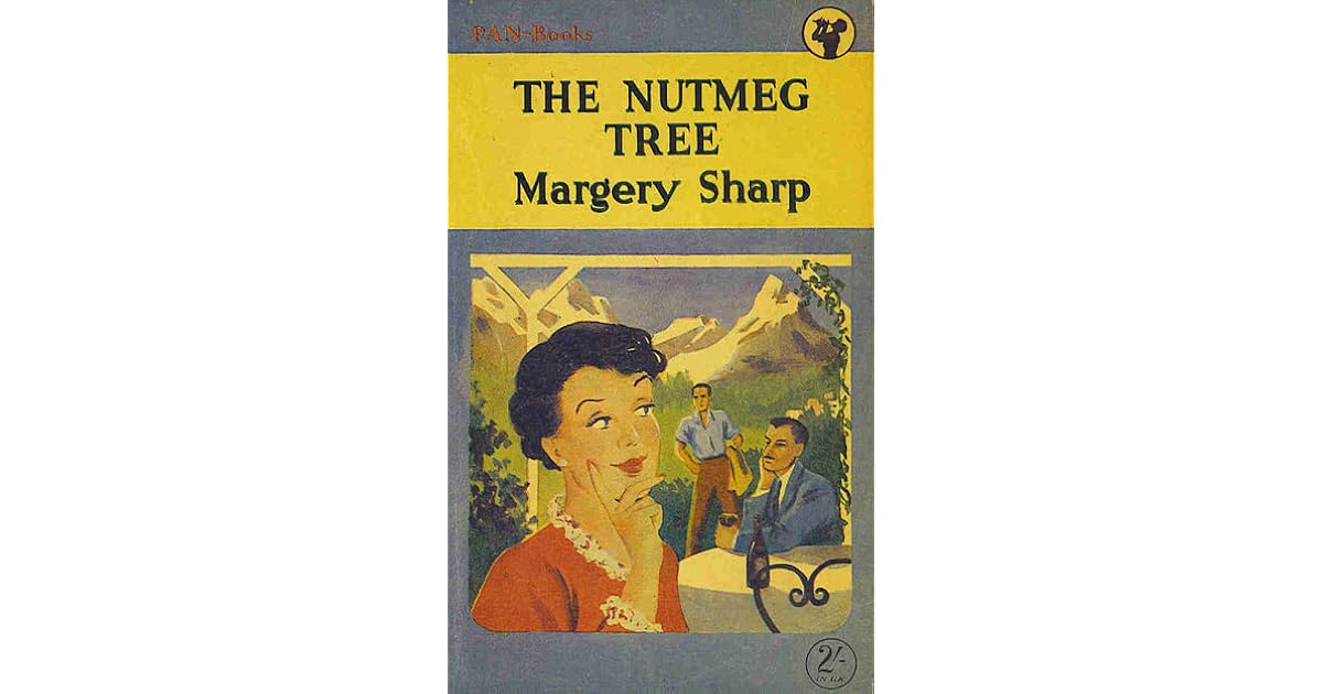 The Nutmeg Tree by Margery Sharp