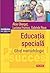 Educația specială: ghid metodologic
