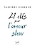 21 clés pour l’amour slow (French Edition)