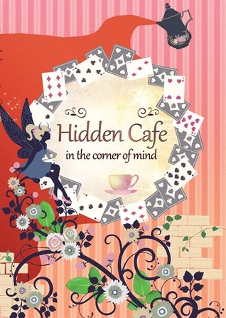 Hidden Café in the Corner of Mind