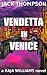 Vendetta in Venice (Raja Williams #6)