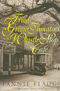 Fried Green Tomatoes at the Whistle Stop Cafe