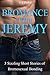 Bromance with Jeremy: 3 Stories