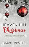 A Heaven Hill Christmas by Laramie Briscoe