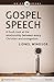 Gospel Speech: A fresh look...