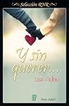 Y sin querer... by Lisa Aidan