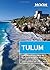 Moon Tulum: Including Chich...