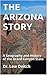 THE ARIZONA STORY: A Geography and History of the Grand Canyon State