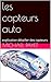 les capteurs auto: explication détailler des capteurs (French Edition)