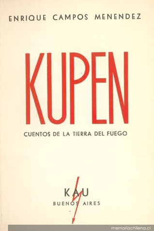 Kupen. Cuentos de la Tierra del Fuego