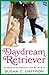 Daydream Retriever (An Alpine Grove Romantic Comedy Book 10)