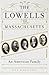 The Lowells of Massachusett...