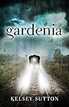 Gardenia by Kelsey Sutton
