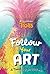 Trolls: Follow Your Art