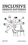 Inclusive Design Patterns by Heydon Pickering