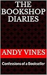 The Bookshop Diaries by Andy Vines