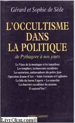 L'occultisme dans la politique : De Pythagore à nos jours. (Paperback)