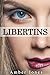 LIBERTINS: Des Apparences Trompeuses...: (Nouvelle Érotique, HARD, Première Fois, Soumission) (French Edition)