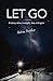 Let Go: A story about weight, loss and gain