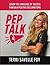 Pep Talk by Terri Savelle Foy