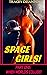 Space Girls! ~ Part One: Wh...