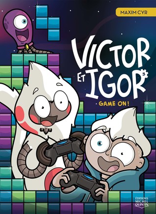 Game on!  (Victor et Igor, #3)