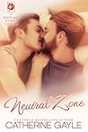 Neutral Zone by Catherine Gayle