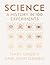 Science: A History in 100 Experiments