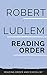 ROBERT LUDLUM: COMPLETE SERIES READING ORDER