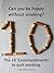 Can you be happy without smoking? The 10 ‘Commandments’ to quit smoking.