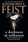 A Darkness at Sethanon by Raymond E. Feist