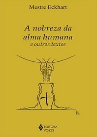 A nobreza da alma humana e outros textos (Paperback)