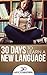 Learn A New Language: 30 Days to Learn a New Language