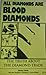 All Diamonds are Blood Diamonds by Penny Hess