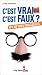 C'est vrai ou c'est faux ? ...