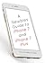 A Newbies Guide to iPhone 7...